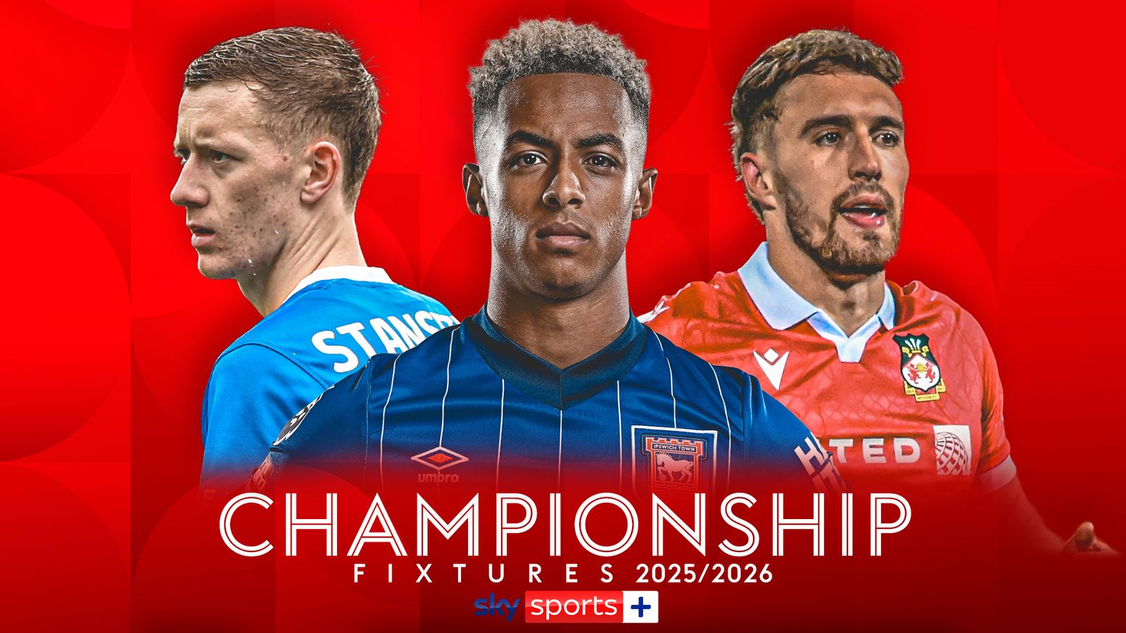 تجهيزات البطولة: برمنغهام ضد إيبسويتش ، ساوثهامبتون ضد Wrexham Open 2025/26
