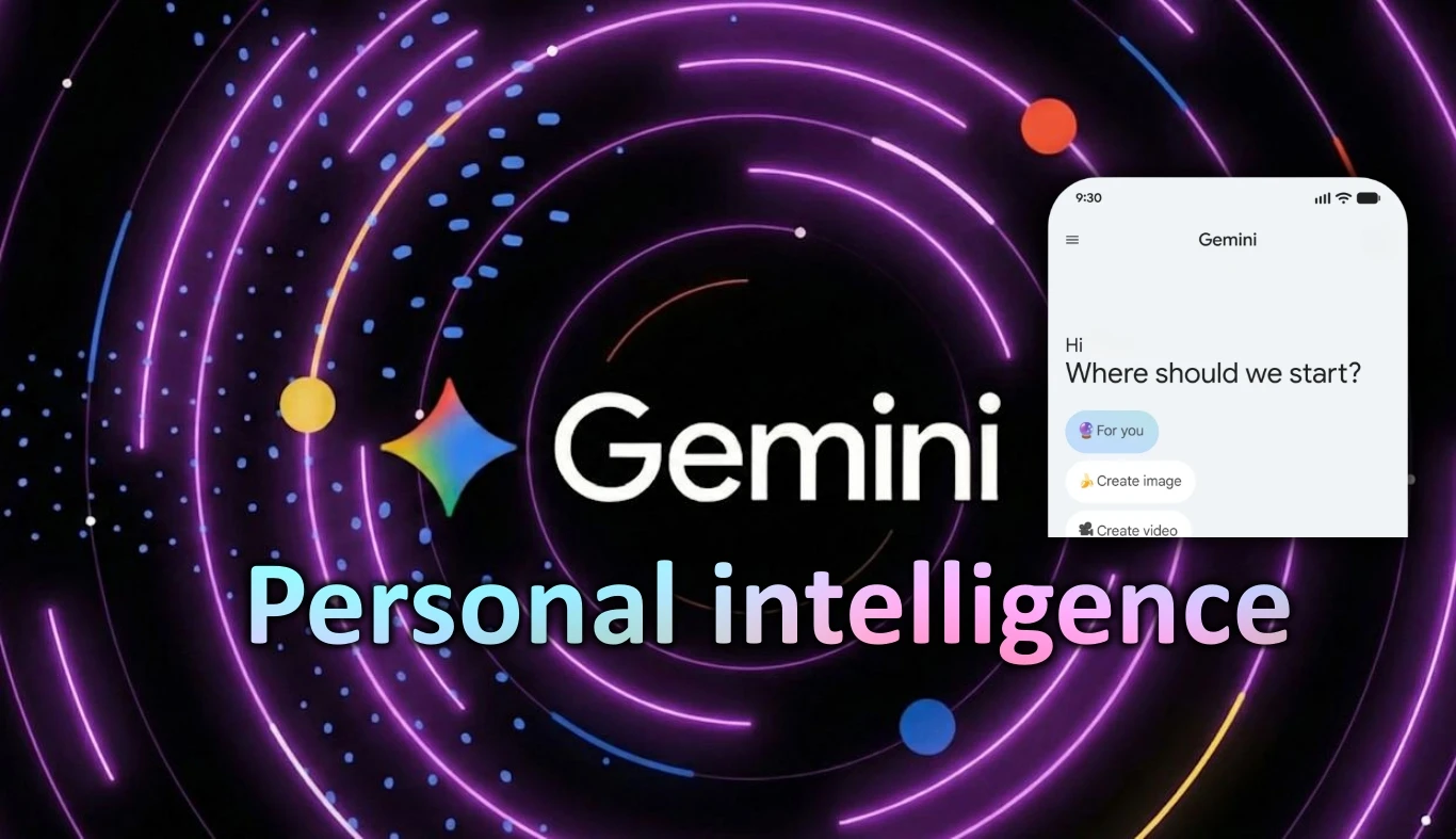 Gemini يحصل على أكبر تحديث منذ إطلاقه مع ميزة Personal Intelligence